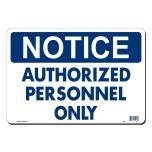 Lynch Signs NS-1 Sign "notice Authorized Personal" LYNS-NS-1