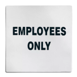 Tablecraft B13 Sign S/S "employees Only" TABL-B13