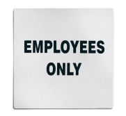 Tablecraft B13 Sign S/S "employees Only" TABL-B13